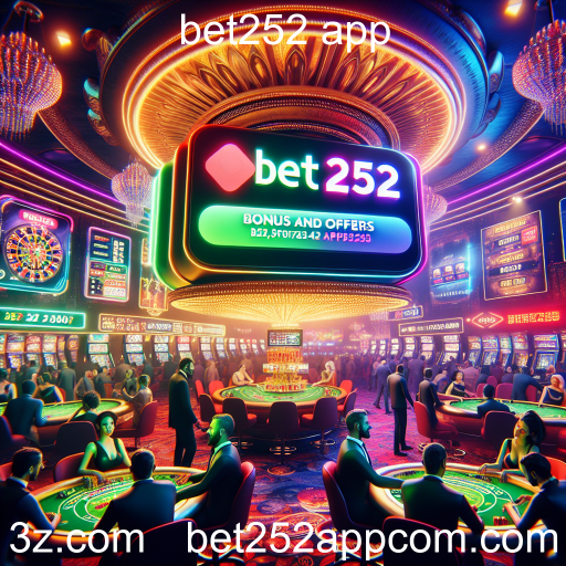 Descubra as Melhores Ofertas de Bônus no bet252 App